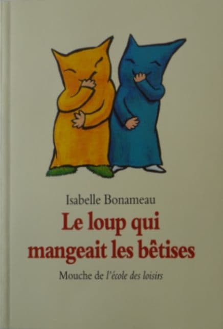 051=Le loup qui mangeait les bêtises, 2000_Le loup qui mangeait les bêtises, 2000.jpg