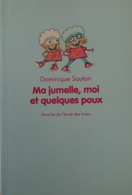 014=Ma jumelle, moi et quelques poux de Dominque Souton, 2005_Ma jumelle, moi et quelques poux by Dominque Souton, 2005.jpg