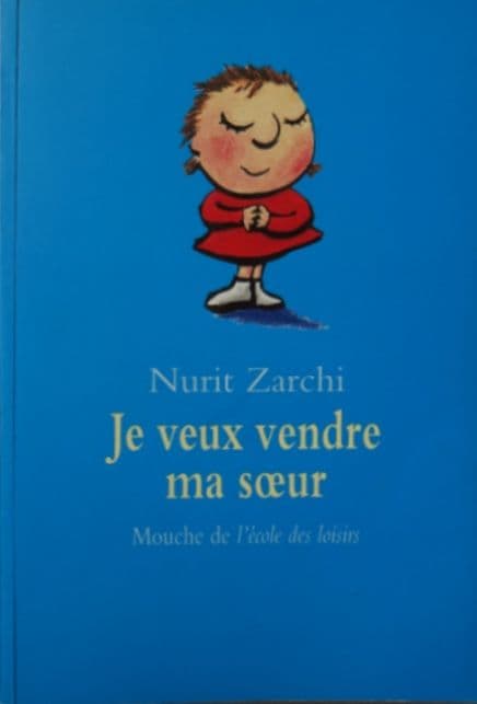024=Je veux vendre ma sœur de Nurit Zarchi, 1999_Je veux vendre ma sœur by Nurit Zarchi, 1999.jpg